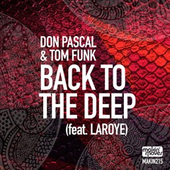 Don Pascal & Tom Funk - Back 2 The Deep - Main Mix (Makin' Moves Records)