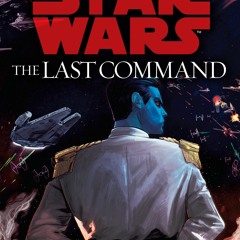 P.D.F.⚡️DOWNLOAD The Last Command (Star Wars The Thrawn Trilogy)
