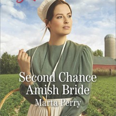 ❤ PDF_ Second Chance Amish Bride (Brides of Lost Creek Book 1) bestsel