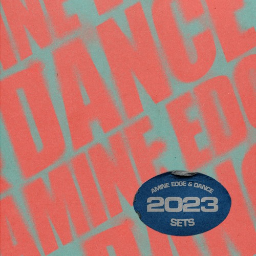 Amine Edge & DANCE 2023 Sets
