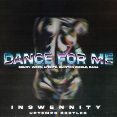Dance For Me (Inswennity Bootleg) *FREE DL*