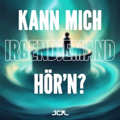 Kann mich irgendjemand hör'n (JO'L Remix) - FREE DOWNLOAD