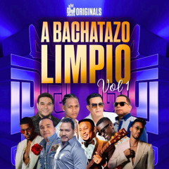 A BACHATAZO LIMPIO VOL. 1