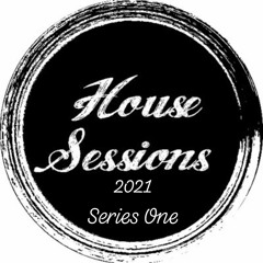 House Sessions 2021 Series One