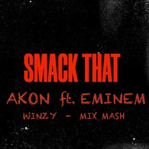 Smack That - Winzy Final [FREE  DOWNLOAD]