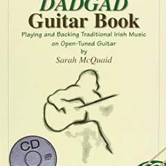 [DOWNLOAD] EBOOK 📨 IRISH DADGAD GUITAR BOOK WITH CD by  Sarah McQuaid [KINDLE PDF EB
