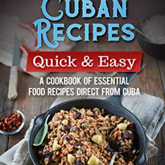 View EPUB 💞 Most Popular Cuban Recipes – Quick & Easy: A Cookbook of Essential Food