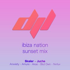 Ibiza Nation Sunset Mix Vol.1 (feat. Skeler & Juche)