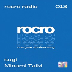 rocro radio 013 [one year anniversary]