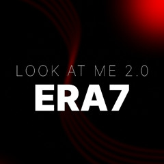 Era7Capone x XXXTENTACİON - LOOK AT ME 2.0