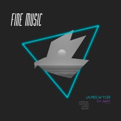 James Wyler - Fly Away (Original Mix)