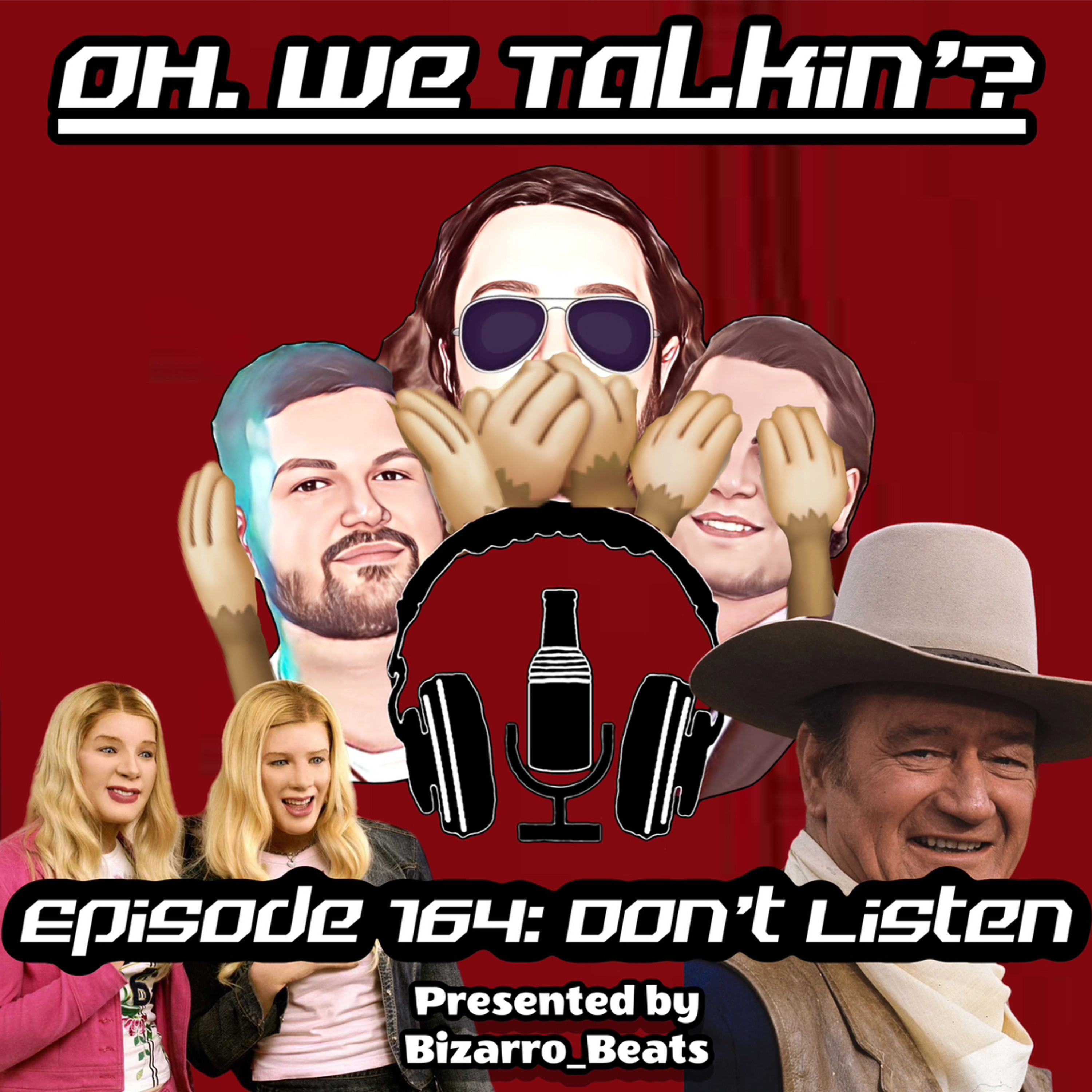 Ep. 164: DON’T LISTEN episode artwork