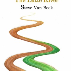 Download Book [PDF] The Latte River: Slithering South 2: The Nan
