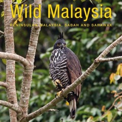 Read ebook [PDF] Wild Malaysia: The Wildlife, Scenery, and Biodiversity of Penin