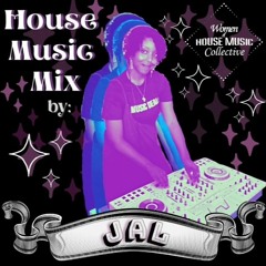 5. House Music Mix by Jal (Women of House Music Collective)