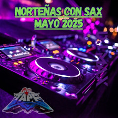 2025 NORTEÑAS CON SAX MAYO  (DJ MAX)_pn