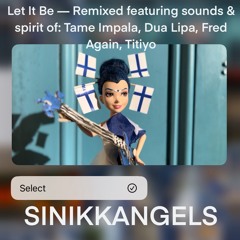Let It Be, Reimagined — A Tribute Remix to Tame Impala, Dua Lipa, Fred Again & Titiyo
