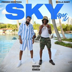 French Montana & Skilla Baby — Skyami