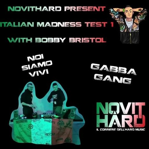 NovitHard presents: "Italian Madness" Test1