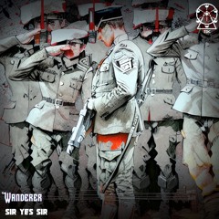 Wanderer - SIR YES SIR (Première)