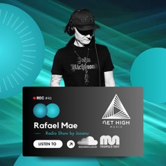 Get High Music By Josanu - Guest RAFAEL MAE rec#46