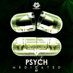 PSYCH - MEDICATED