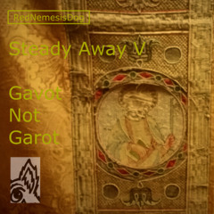 Steady Away V Gavot Not Garot