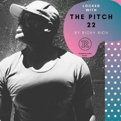 The Pitch Mix 22 (Tribute To You Gran Dad Kati Goboza)