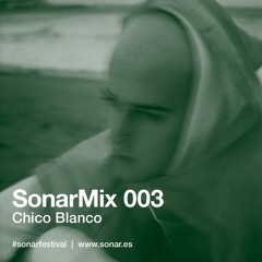 SonarMix 003: Chico Blanco