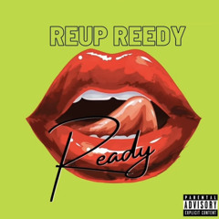ReupReedy - Ready