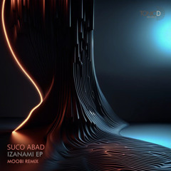 Suco Abad - Izanami (Moobi Remix)[Izanami EP] OUT NOW