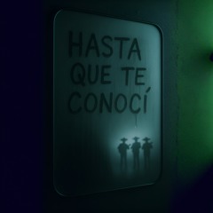 Hasta Que Te Conocí