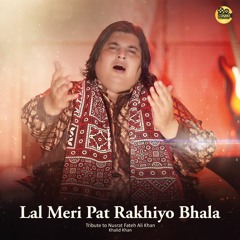 Lal Meri Pat Rakhiyo Bhala | Khalid Khan | COSMO SOCIAL