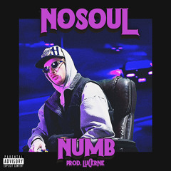 NUMB (PROD. LUCERNE)