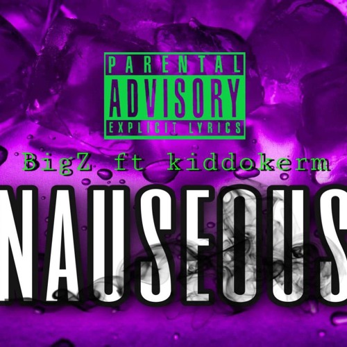 Nauseous ft kiddokerm (prod. Prettyboylego)