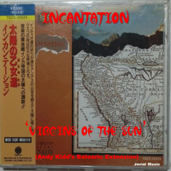 Incantation - 'Virgins Of The Sun' (Andy Kidd's Balearic Extension)