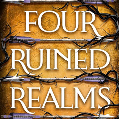 YA Fantasy, Action | "Four Ruined Realms"