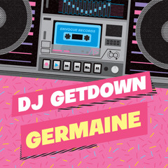 DJ Getdown - Germaine
