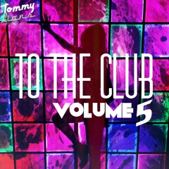 To The Club Volume 5 (Full Mix)