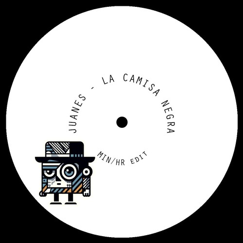 Juanes - La Camisa Negra (min/hr edit)