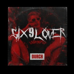 DURCH podcast No 111 - SIX9LOVER