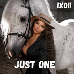 Just One -IX0II