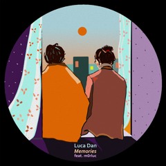 Luca Dan, M0rluc - Memories EP [Conceptual] Preview