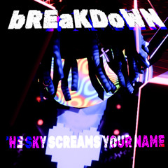 BREAKDOWN