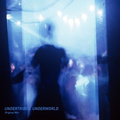 Undertribes Underworld - Extended Mix
