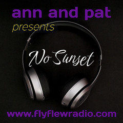 ann and pat presents  No Sunset (Episode 2)