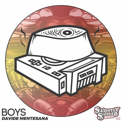 Davide Mentesana - Boys (Original Mix) [Slightly Sizzled White]