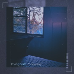 Byegone - Clouding