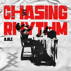Chasing Rhythm