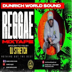 DunRich World Sound 2025 Reggae Mix